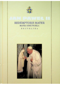 Kolekcja dzieł Jana Pawła II Tom 19  Rosarium Virginis Mariae Różaniec Najświętszej Maryi Panny