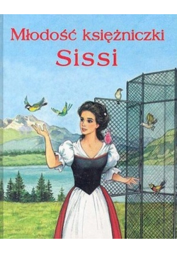 Młodość księżniczki Sissi