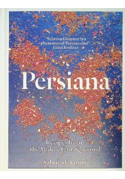 Persiana: Recipes from the Middle East & beyond