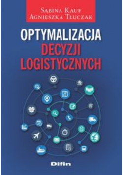 Optymalizacja decyzji logistycznych