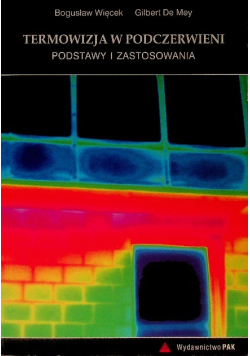 Termowizja w podczerwieni Podstawy i zastosowania