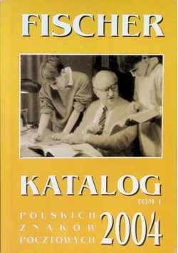 Katalog polskich znaków pocztowych 2001 Tom I