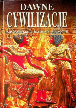 Dawne cywilizacje Egipcjanie Grecy Rzymianie