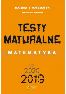 Testy Maturalne. Matematyka  poziom rozszerzony