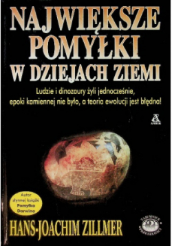 Największe pomyłki w dziejach Ziemi