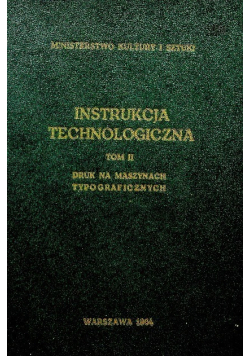 Instrukcja technologiczna druk na maszynach typograficznych Tom 2