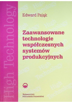 Zaawansowane technologie współczesnych systemów produkcyjnych