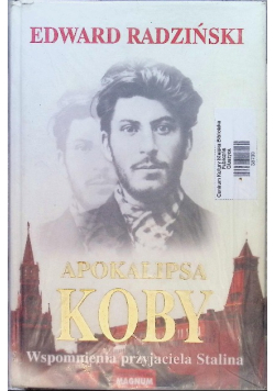 Apokalipsa Koby Wspomnienia przyjaciela Stalina