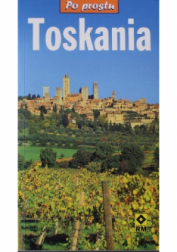 Toskania Po prostu