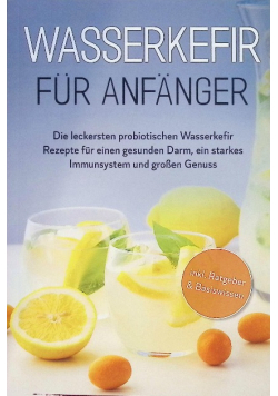 Wasserkefir fur Anfanger
