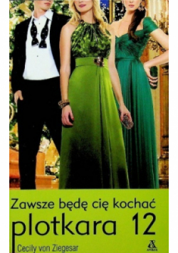 Plotkara 12 Zawsze będę cię kochać