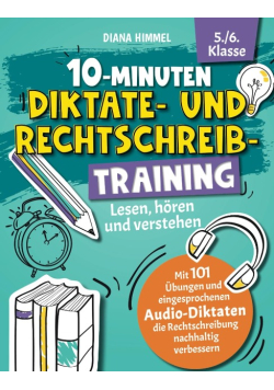 10-Minuten Diktate- und Rechtschreibtraining