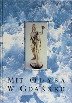Mit Odysa w Gdańsku
