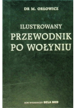 Ilustrowany przewodnik po Wołyniu