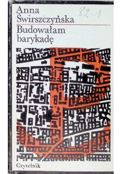 Budowałam barykadę