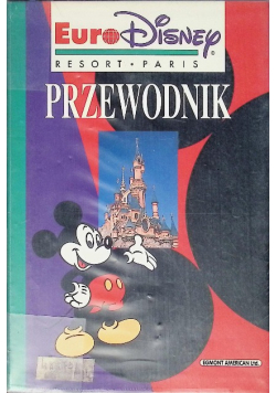 Przewodnik Euro Disney Resort Paris