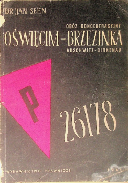 Obóz koncentracyjny Oświęcim Brzezinka Auschwitz  Birkenau