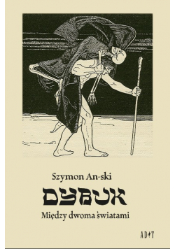 Dybuk Między dwoma światami
