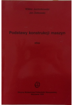 Podstawy konstrukcji maszyn atlas