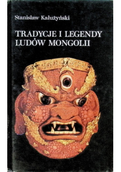 Tradycje i legendy ludów Mongolii