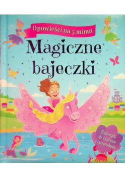 Opowieści na 5 minut  Magiczne bajeczki