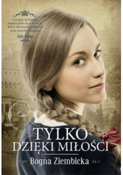 Tylko dzięki miłości