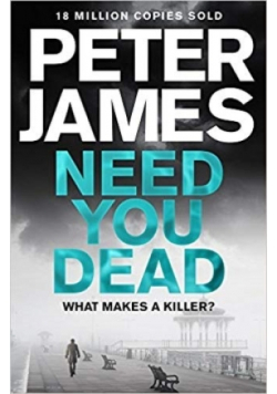 Need you dead