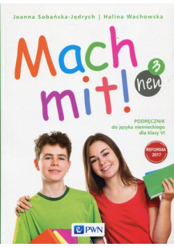 Mach mit! neu 3 Podręcznik do języka niemieckiego dla klasy 6