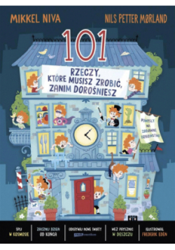 101 rzeczy, które musisz zrobić, zanim dorośniesz
