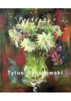 Portrety lekarzy poznańskich