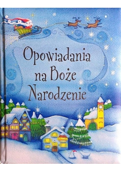 Opowiadania na Boże Narodzenie
