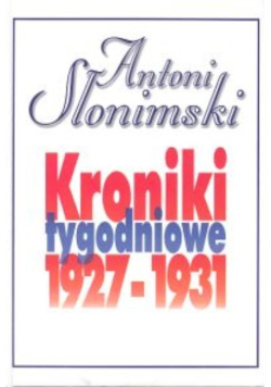 Kroniki tygodniowe 1927 - 1931