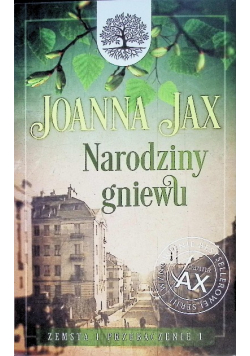 Narodziny gniewu  Tom 1