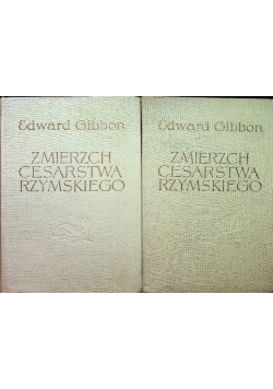 Zmierzch Cesarstwa Rzymskiego Tom 2