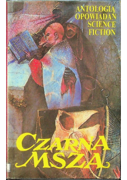 Czarna msza Antologia opowiadań science fiction