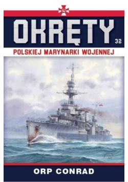 Okręty Polskiej Marynarki Wojennej Tom 32