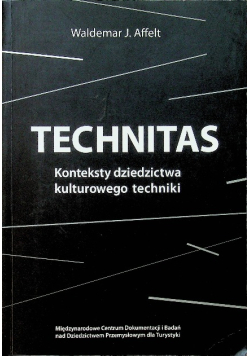 Technitas  Konteksty dziedzictwa kulturowego techniki