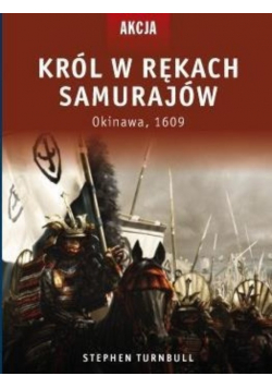 Król w rękach samurajów