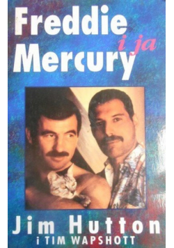 Freddie Mercury  i ja