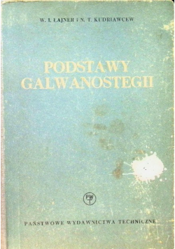 Podstawy galwanostegii Tom I