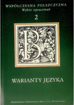Współczesna polszczyzna Wybór opracowań Tom 2 Warianty języka