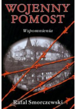 Wojenny pomost Wspomnienia