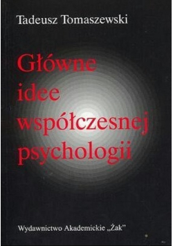 Główne idee współczesnej psychologii