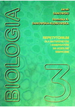 Biologia repetytorium dla maturzystów i kandydatów na studia medyczne Tom 3