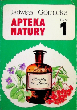 Apteka natury Tom 1