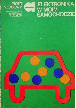 Elektronika w moim samochodzie