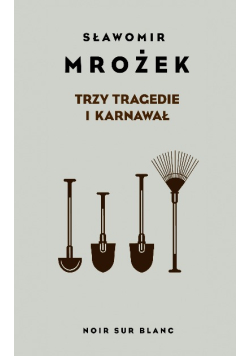Trzy tragedie i karnawał