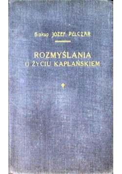 Rozmyślania o życiu kapłańskiem Tom 2 1936 r.