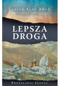 Lepsza droga Przesłania Jezusa