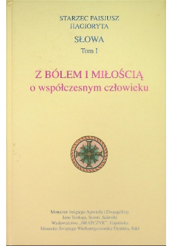 Słowa Tom I Z bólem i miłością o współczesnym człowieku